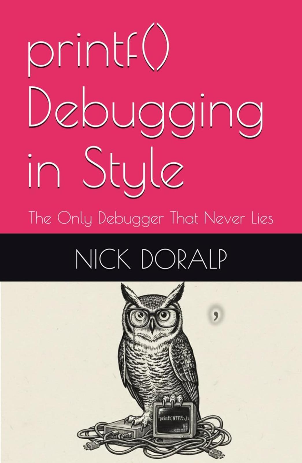 printf() Debugging in Style